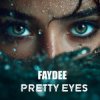 Pochette Faydee - Pretty Eyes Faydee - Pretty Eyes