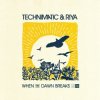 Pochette Technimatic feat. Riya - When the Dawn Breaks Technimatic feat. Riya - When the Dawn Breaks