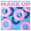 Pochette Vice, Jason Derulo, Ava Max - Make Up Vice, Jason Derulo, Ava Max - Make Up