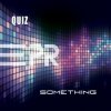 Pochette Quiz - Something (CJ Stone festival mix) Quiz - Something (CJ Stone festival mix)