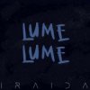 Pochette IRAIDA - Lume, Lume IRAIDA - Lume, Lume