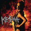Kesha - Blow