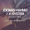 Pochette Joonas Hahmo X K-System - Ocean Drive Joonas Hahmo X K-System - Ocean Drive