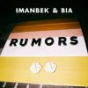 Pochette Imanbek & BIA - Rumors Imanbek & BIA - Rumors