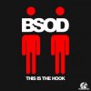 BSOD - This Is Also The Hook
