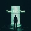 Pochette Two.Two.Two - God closing the mind Two.Two.Two - God closing the mind
