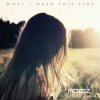 Pochette Moiez & Alina Renae with Mike Shiver & Rapha - What I Need This Time Moiez & Alina Renae with Mike Shiver & Rapha - What I Need This Time