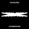 Pochette LE SSERAFIM - FEARLESS LE SSERAFIM - FEARLESS