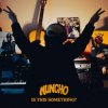 Muncho - I Wanna Be A Number