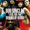 Pochette Bob Sinclar - I Feel for You (Ben Delay Dub Mix) Bob Sinclar - I Feel for You (Ben Delay Dub Mix)