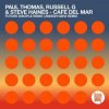 Pochette Paul Thomas Russell G and Steve Haines - Cafe Del Mar (Aneesh Gera remix) Paul Thomas Russell G and Steve Haines - Cafe Del Mar (Aneesh Gera remix)