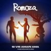 Pochette Romoza - Si Vis Amari Ama Наше кохання з нами Romoza - Si Vis Amari Ama Наше кохання з нами