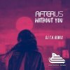 Pochette AFTERUS - Without You (DJ T.H. Radio Remix) AFTERUS - Without You (DJ T.H. Radio Remix)