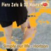 Pochette Piero Zeta & DJ Maury - Simply Our Life Piero Zeta & DJ Maury - Simply Our Life