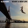 Pochette Slacker - A Million Dreams Slacker - A Million Dreams