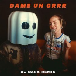 Pochette Fantomel & Kate Linn - Dame Un Grrr (Dj Dark Remix)