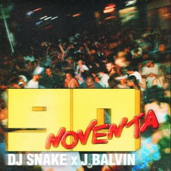 Pochette DJ Snake & J Balvin - Noventa