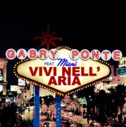 Pochette Gabry Ponte feat Miani - Vivi nell aria (manian video mix)