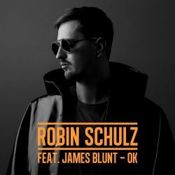Pochette Robin Schulz feat. James Blunt - OK (Original Mix)