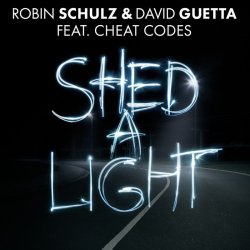 Pochette Robin Schulz & David Guetta feat. Cheat Codes - Shed A Light (Original Mix)