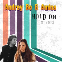 Pochette Andrey Bo & Amina - Hold On (Loft Cover)
