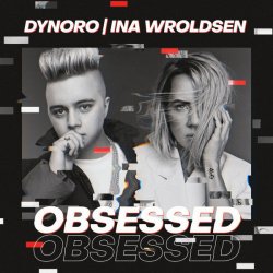 Pochette Dynoro & Ina Wroldsen - Obsessed