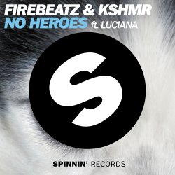 Pochette Firebeatz & KSHMR ft. Luciana - No Heroes