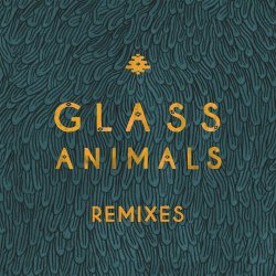 Pochette Glass Animals - Gooey Rework