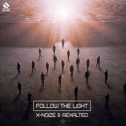 Pochette X-Noize & Rexalted - Follow The Light (Original Mix)