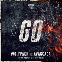 Pochette Wolfpack & Avancada - GO! (Dimitri Vegas & Like Mike Extended Remix)