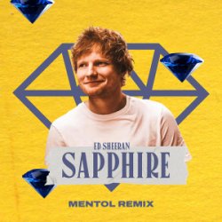 Pochette Ed Sheeran - Sapphire (Mentol Remix)