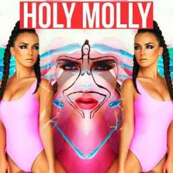 Pochette Holy Molly ft. DJ M.E.G. - Kill Me All Night Long