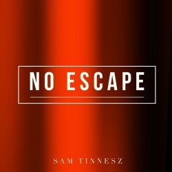 Pochette Sam Tinnesz - No Escape