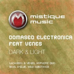 Pochette Domased Electronica Feat Venes - Dark & Light (Basil OGlue Remix)
