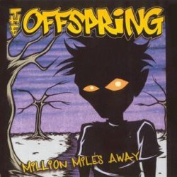 Pochette The Offspring - Million Miles Away
