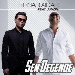 Pochette Arash feat. Ernar Aidar - Sen Degende