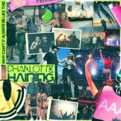 Pochette Charlotte Haining - Why Can't It Always Be Like This