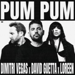Pochette Dimitri Vegas & David Guetta & Loreen - Pum Pum