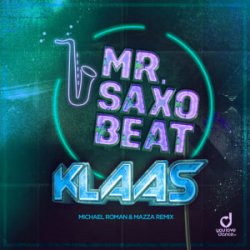Pochette Klaas - Mr. Saxobeat (Michael Roman x Mazza Remix)