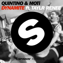 Pochette 01. Quintino & MOTi feat. Taylr Renee - Dynamite (Original Mix)