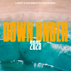Pochette LIZOT & Kickbait & Colin Hay - Down Under 2025
