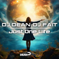 Pochette DJ Dean & DJ Fait - Just One Life (Original Mix)