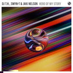 Pochette DJ T.H., Smyn-T & Jaki Nelson - Hero Of My Story