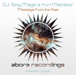 Pochette DJ Tony Magic & Yuri Melnikov - Message From The Past (Original Mix)