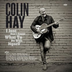Pochette Colin Hay - I Just Don’t Know What To Do With Myself