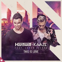 Pochette Hardwell, Kaaze, Loren Allred - This Is Love