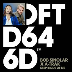 Pochette Bob Sinclar x A-Trak x Mele - Deep Inside Of Me