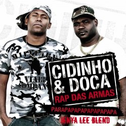 Pochette Cidinho & Doca, Eidly - Rap Das Armas(Jenya Lee Blend)