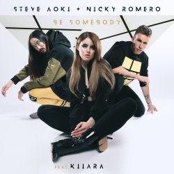 Pochette Steve Aoki & Nicky Romero Feat. Kiiara - Be Somebody