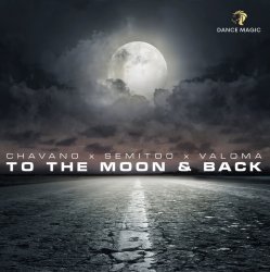 Pochette Chavano x Semitoo x Valoma - To The Moon And Back